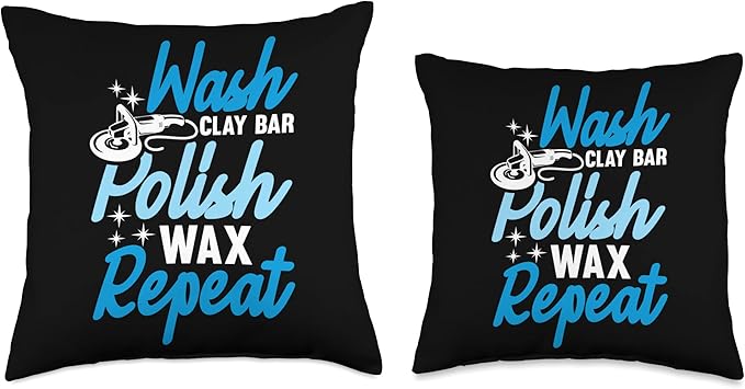Wash Clay Bar Polish Wax Repeat Car Detailer Throw Pillow