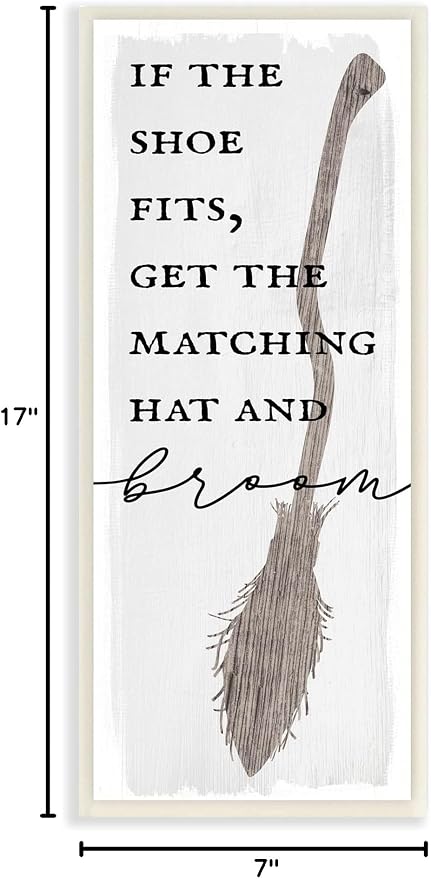 'If Shoe Fits Get Matching Broom Halloween'| Wall Plaque Art | Stupell Industries | 7 x 17 Inches, Easy to Hang and Sturdy, Made in USA, by Lil' Rue