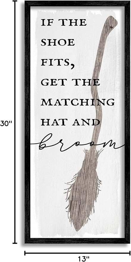 'If Shoe Fits Get Matching Broom Halloween'| Framed Giclee Art | Stupell Industries | Black, 13 x 30 Inches, Easy to Hang and Sturdy, Made in USA, by Lil' Rue