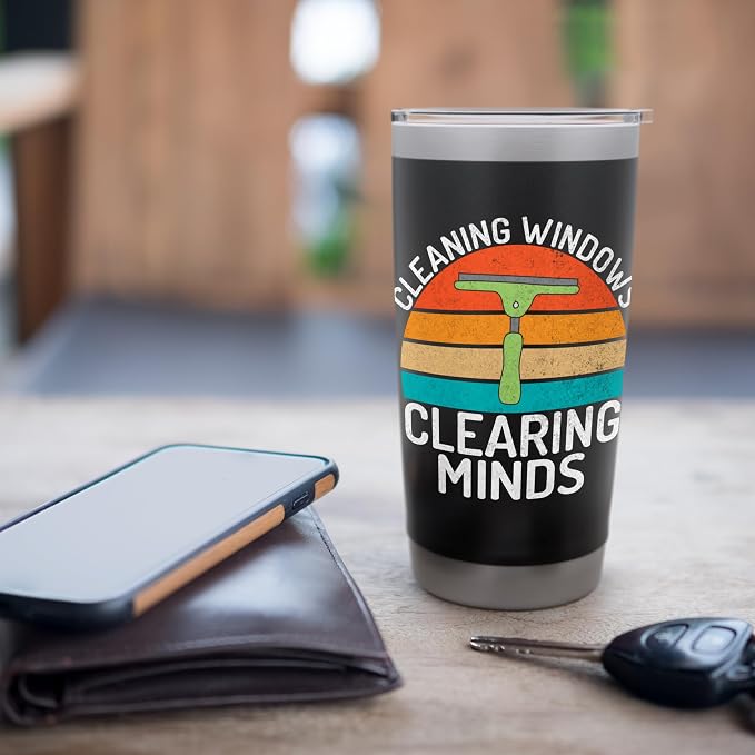 Cleaning Windows Clearing Minds Window Cleaner Stainless Steel Insulated Tumbler