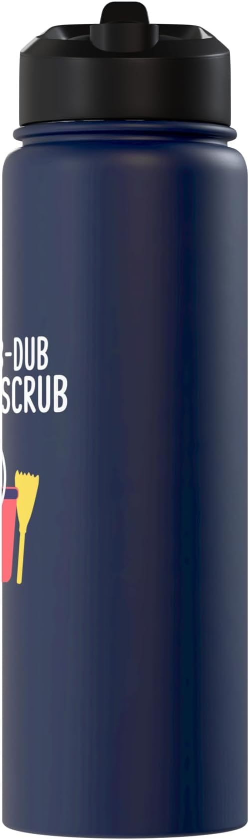 Scrub a dub dub time for a Scrub Cleaning Stainless Steel Insulated Water Bottle