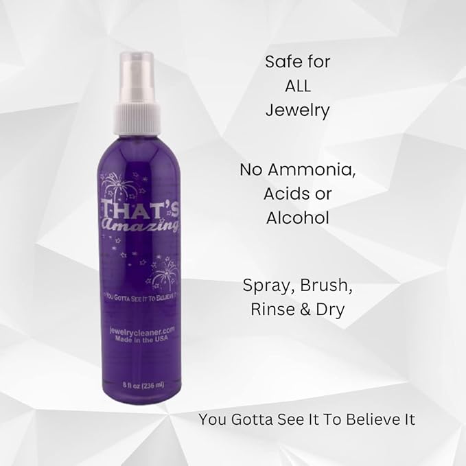 That's Amazing Jewelry & More Cleaner - Sparkling Gold, Silver, Platinum, Antique, Costume, Diamonds, Opals, Pearls, You Gotta See It to Believe It 8 Ounce (Spray Top) by JewelryCleaner.com