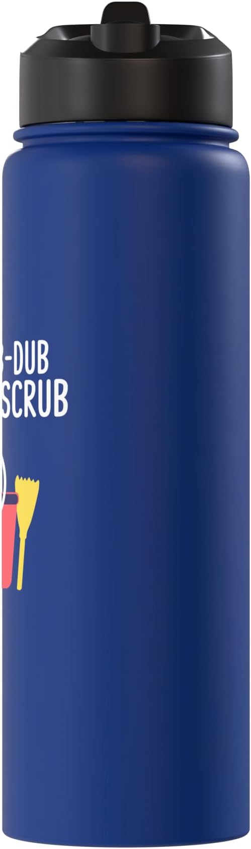 Scrub a dub dub time for a Scrub Cleaning Stainless Steel Insulated Water Bottle
