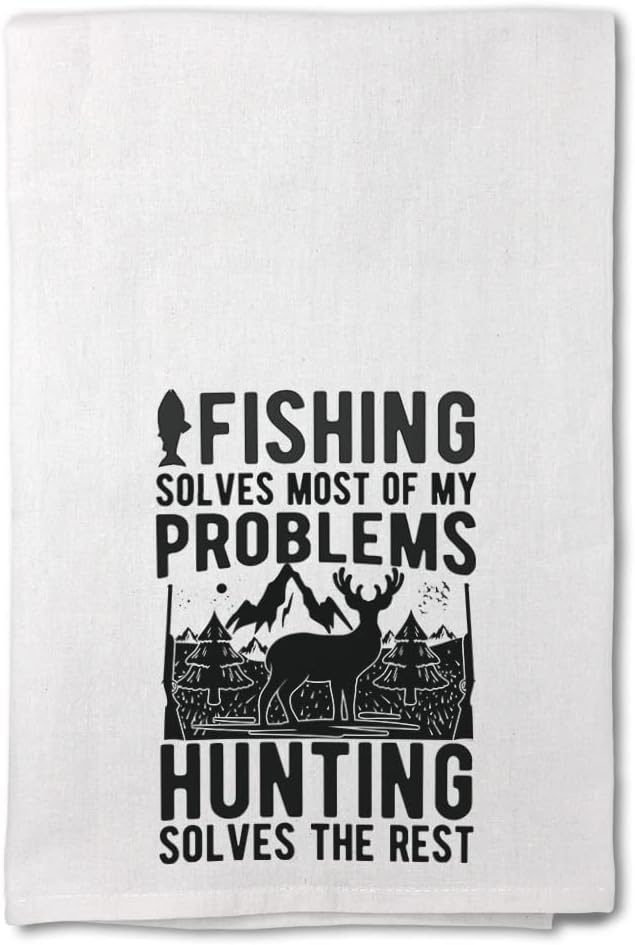 Mothers Day Decor Flour Kitchen Towels Fishing Solves Problems Hunting Solves Rest Fishing Cleaning Supplies Dish Towels Design Only