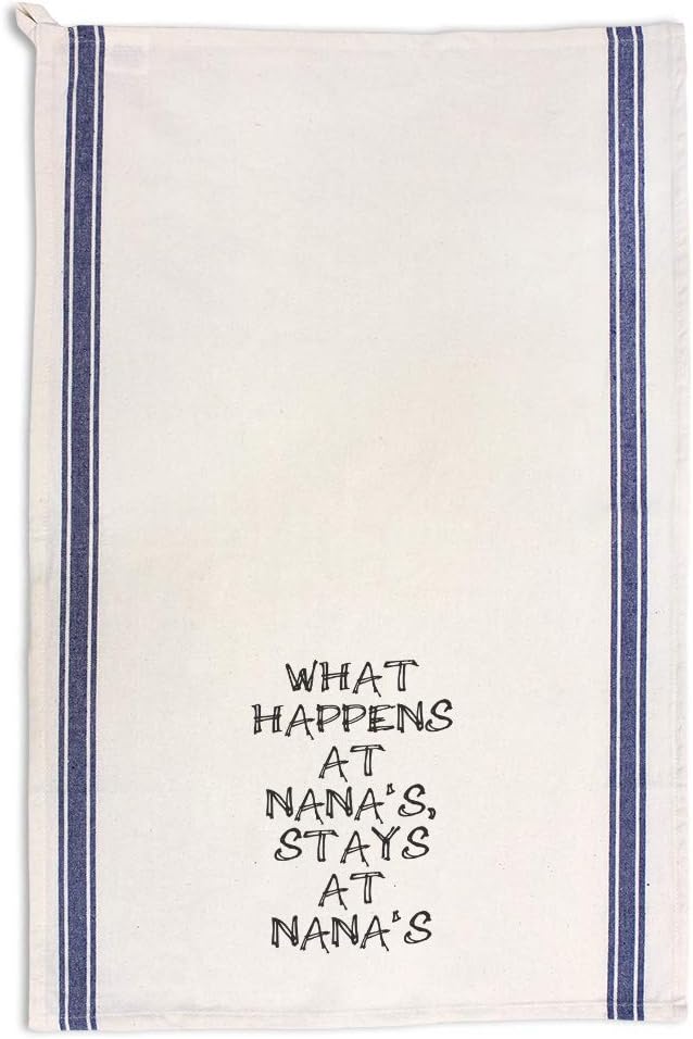 Custom Decor Kitchen Towels What Happens at Nana's Stays Grandma A Funny & Novelty Humor Cleaning Supplies Dish Towels Blue Stripe Design Only