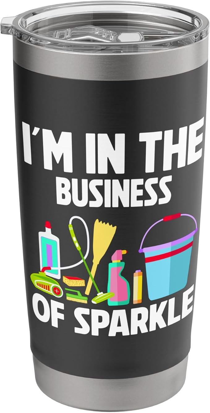 Im in the Business of Sparkle Cleaning Stainless Steel Insulated Tumbler