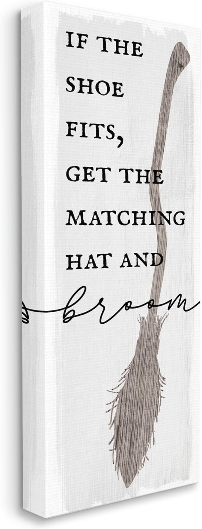 Stupell Industries 'If Shoe Fits Get Matching Broom Halloween'| Canvas Art | Stupell Industries | 10 x 24 Inches, Easy to Hang and Sturdy, Made in USA, by Lil' Rue