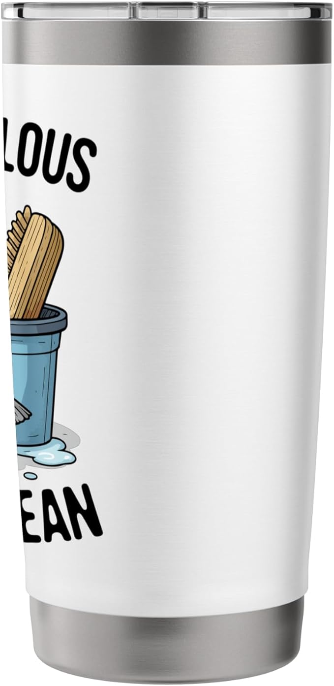 Funny Cleaning Supplies Janitor Housekeeper Gift Stainless Steel Insulated Tumbler