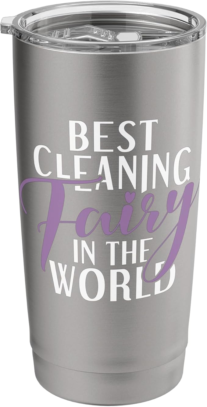 Best Cleaning Fairy in the World Janitor Custodian Stainless Steel Insulated Tumbler