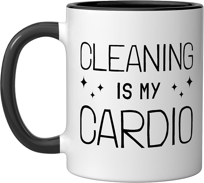 Neat Freak I Cleaning Is My Cardio I Neat Freak Ceramic Mug, Black/White