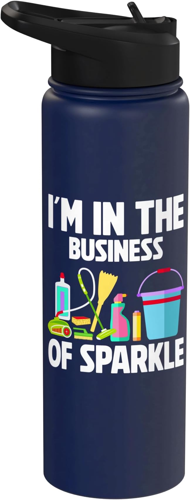 Im in the Business of Sparkle Cleaning Stainless Steel Insulated Water Bottle