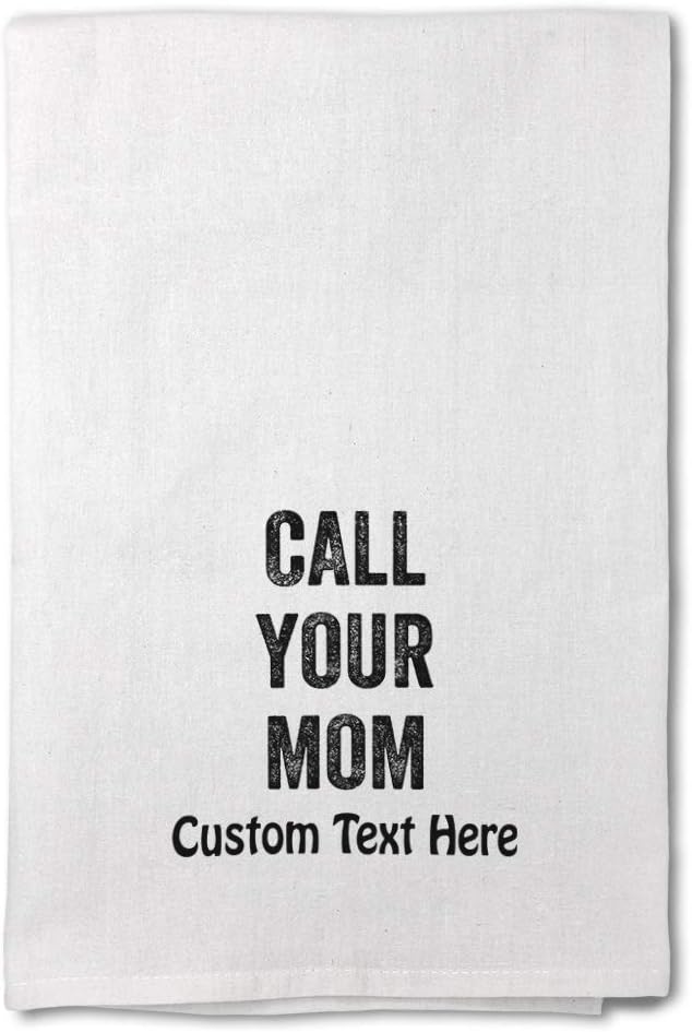 Style In Print Custom Decor Flour Kitchen Towels Call Your Mom Family & Friends Family & Friends Mom Cleaning Supplies Dish Towels Personalized Text Here
