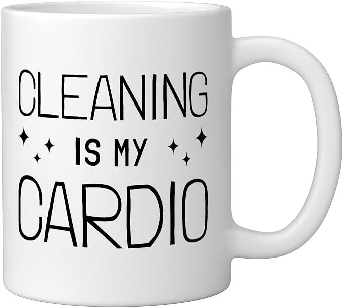 Neat Freak I Cleaning Is My Cardio I Neat Freak Ceramic Mug, White