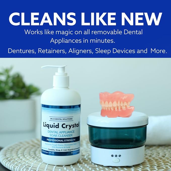 Dr. B Dental Solutions Liquid Crystal Soak Cleanser - Deep Cleaning Formula for Dentures, Retainers, Teeth Aligners, Night Guards & Oral Appliances - Removes Stains, Odors, & Germs - 12 oz