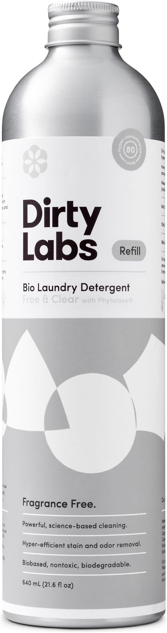 Dirty Labs | Scent Free | Bio Enzyme Liquid Laundry Detergent | 80 Loads (21.6 fl oz) | Hyper-Concentrated | High Efficiency & Standard Machine Washing | Nontoxic, Biodegradable | Stain & Odor Removal