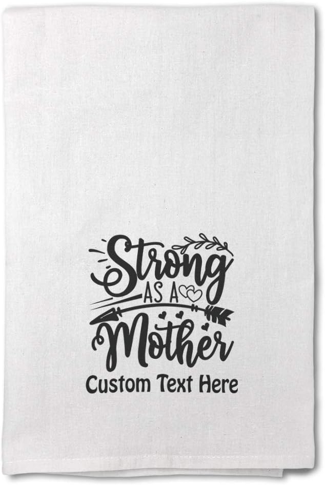 Style In Print Custom Mother's Day Decor Flour Kitchen Towels Strong as Mom Cleaning Supplies Dish B Personalized Text Here