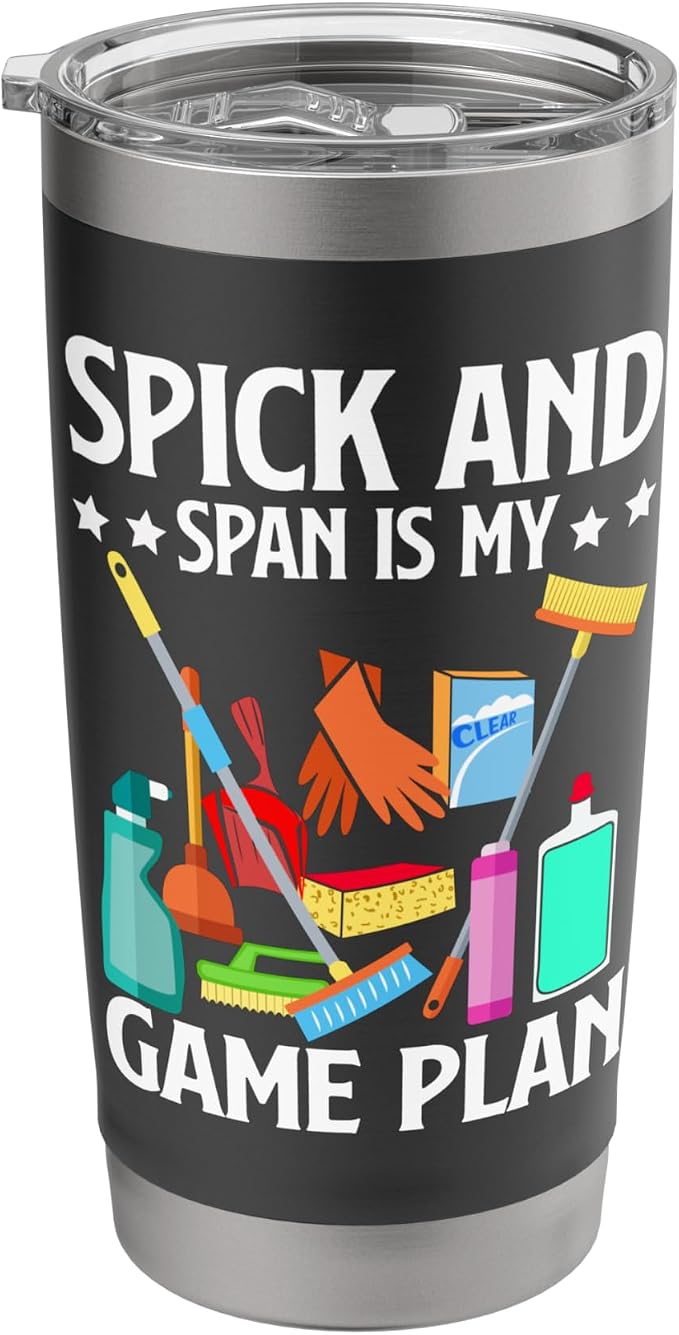 Spick and Span is my Game Plan Cleaning Stainless Steel Insulated Tumbler