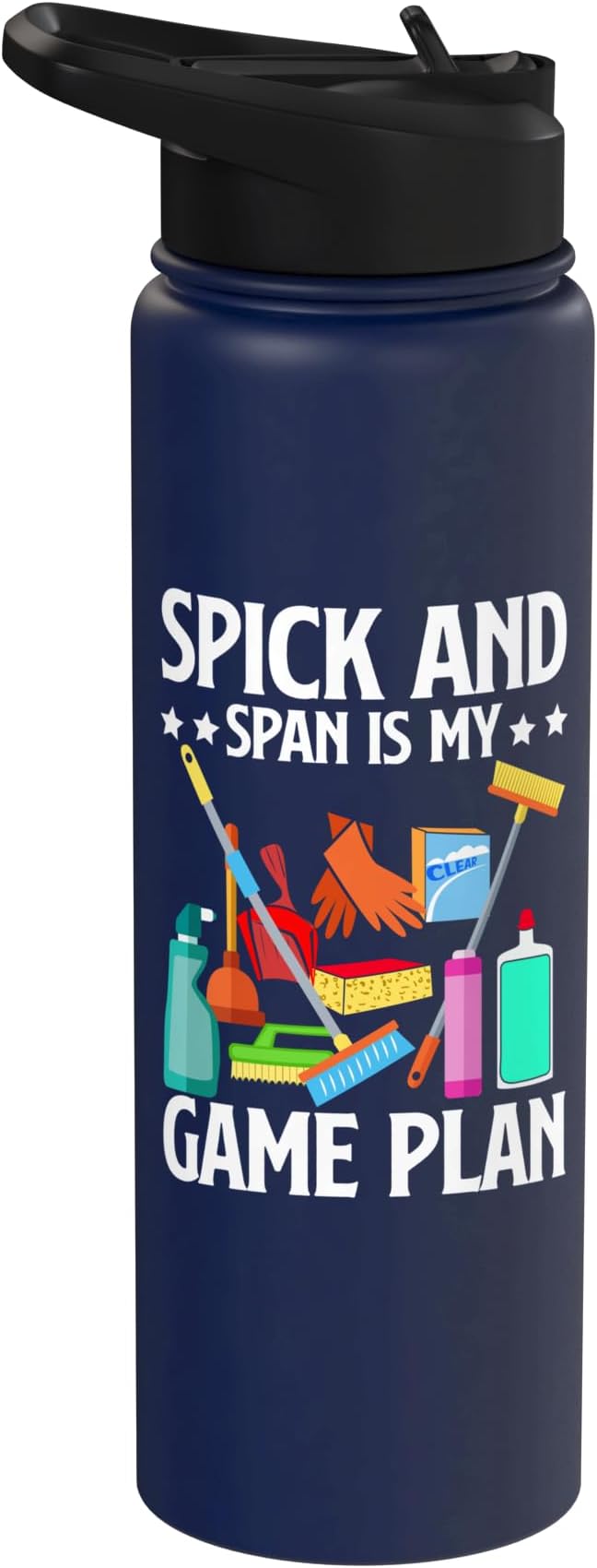 Spick and Span is my Game Plan Cleaning Stainless Steel Insulated Water Bottle