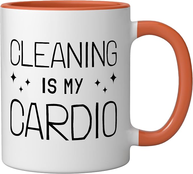Neat Freak I Cleaning Is My Cardio I Neat Freak Ceramic Mug, Orange/White