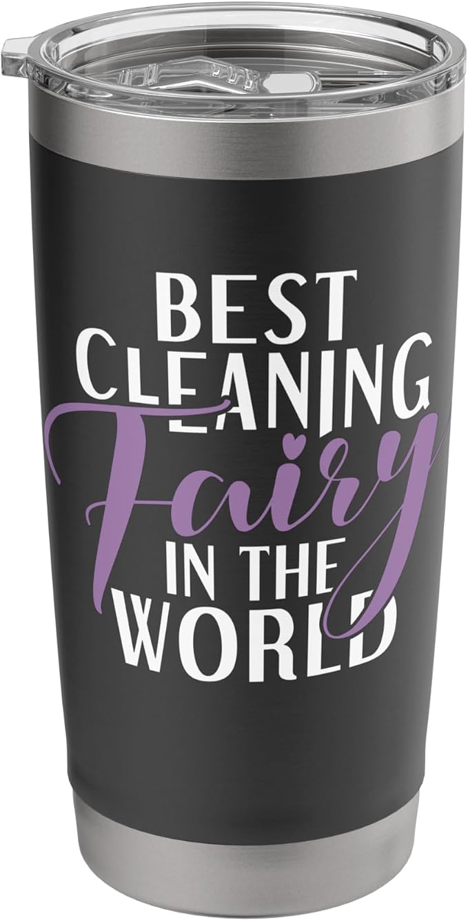 Best Cleaning Fairy in the World Janitor Custodian Stainless Steel Insulated Tumbler