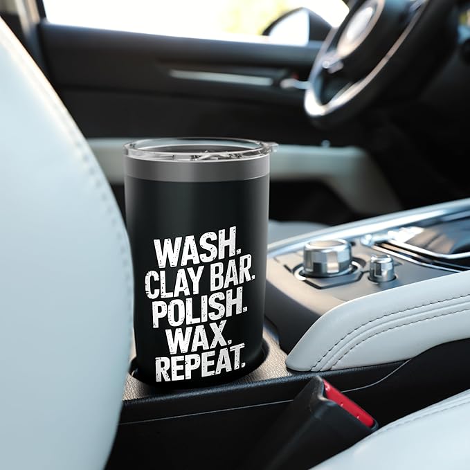 Car Detailer Polishing, Wash Clay Bar Polish Wax Repeat Stainless Steel Insulated Tumbler