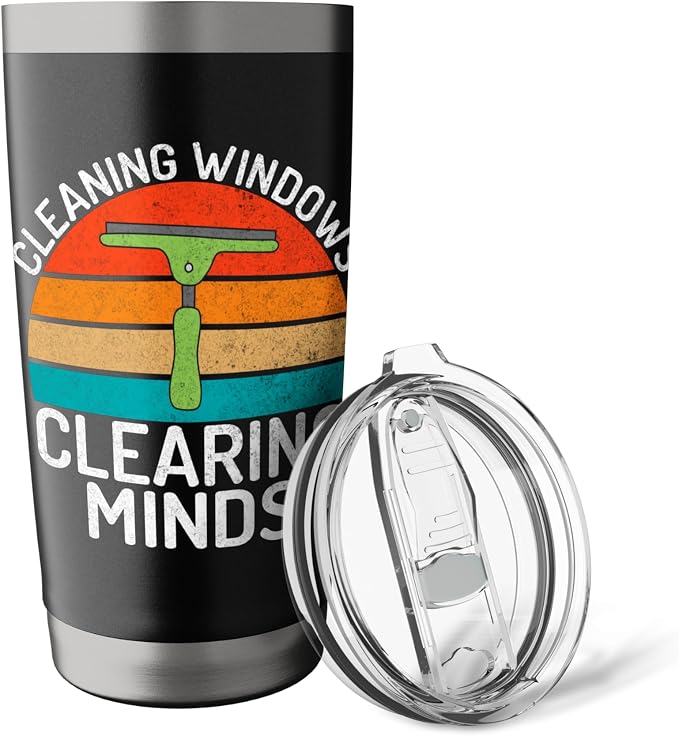 Cleaning Windows Clearing Minds Window Cleaner Stainless Steel Insulated Tumbler