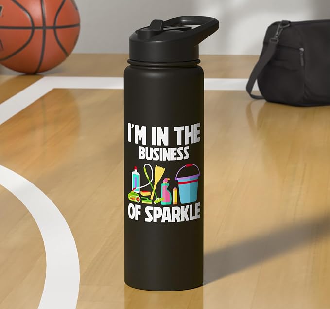 Im in the Business of Sparkle Cleaning Stainless Steel Insulated Water Bottle