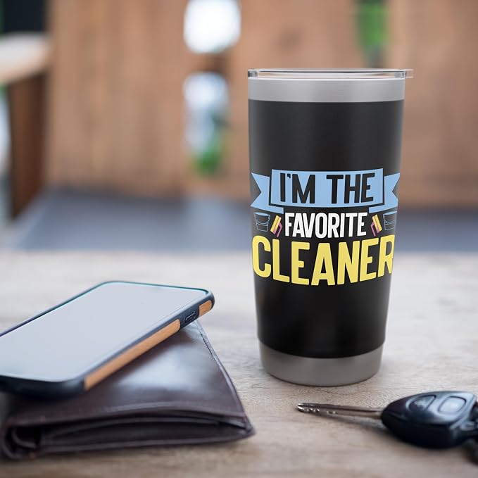 Im the favorite Cleaner Cleaning Stainless Steel Insulated Tumbler