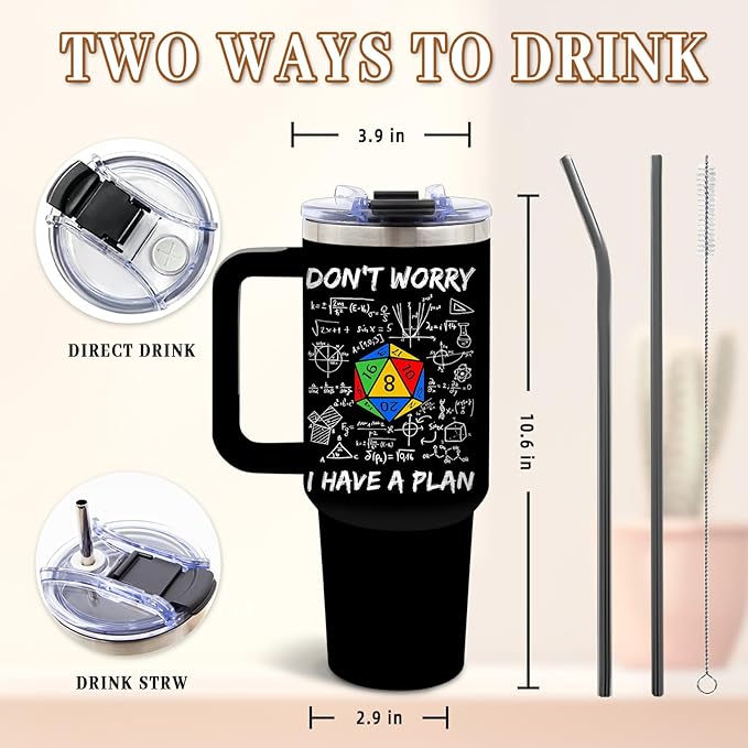 DUUV Funny Tumbler 40 Oz with Handle, Don't Worry I Have a Plan Dice and Math Design, Sarcastic Nerd Gifts for Gamers Math Lovers, Birthday Christmas Gift, 1PCS