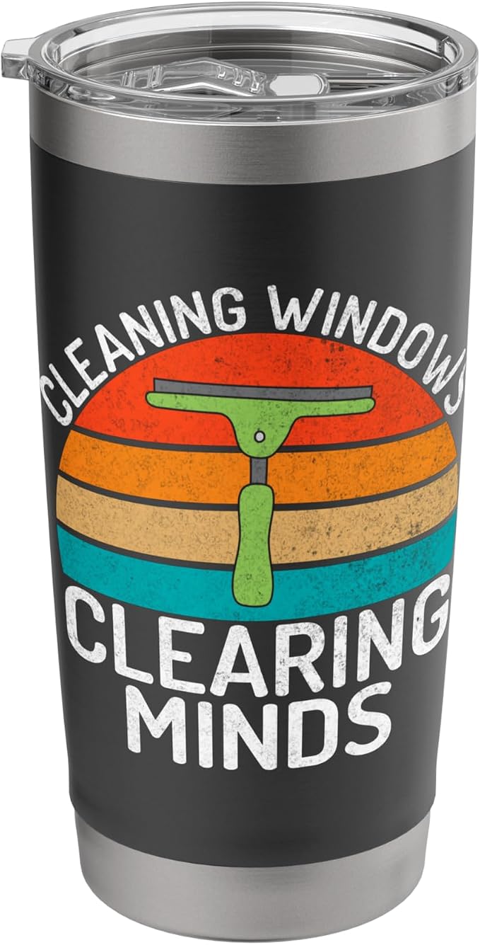 Cleaning Windows Clearing Minds Window Cleaner Stainless Steel Insulated Tumbler
