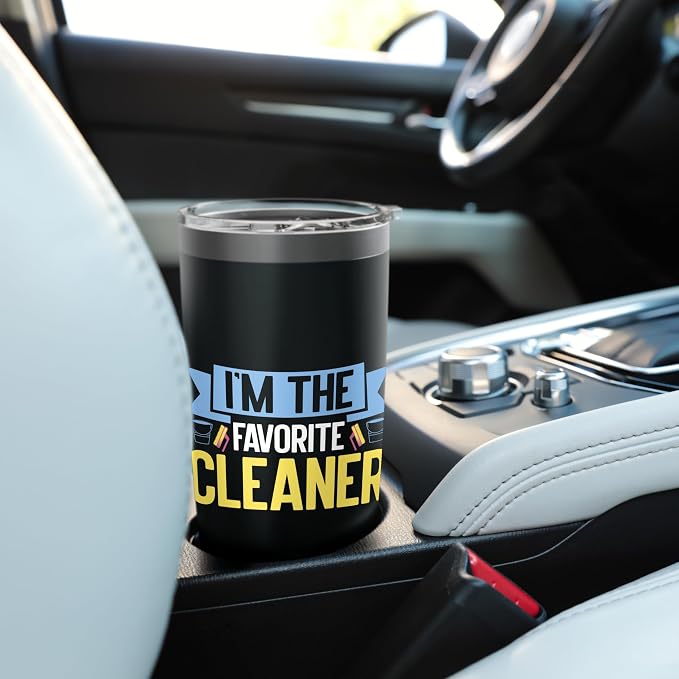 Im the favorite Cleaner Cleaning Stainless Steel Insulated Tumbler
