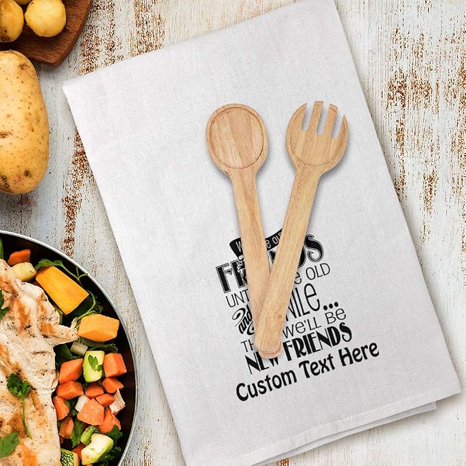 Custom Decor Flour Kitchen Towels We'll Be Old Friends Until We're Senile Inspiration & Motivation Friendship Cleaning Supplies Dish Towels Personalized Text Here