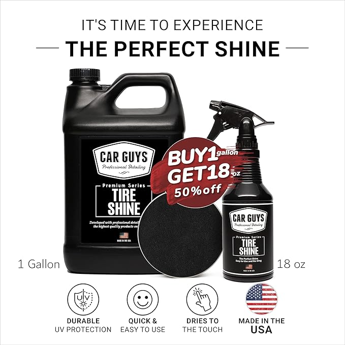 CAR GUYS Tire Shine Spray Bundle - Buy 1 Gallon Tire Shine Spray and Get Half Off 18oz Tire Shine Spray!