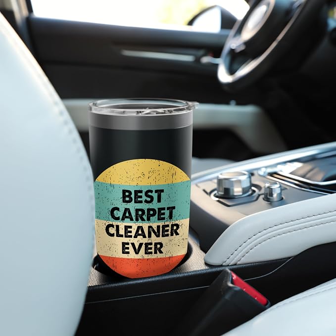 Carpet Cleaner Shirt | Best Carpet Cleaner Ever Stainless Steel Insulated Tumbler