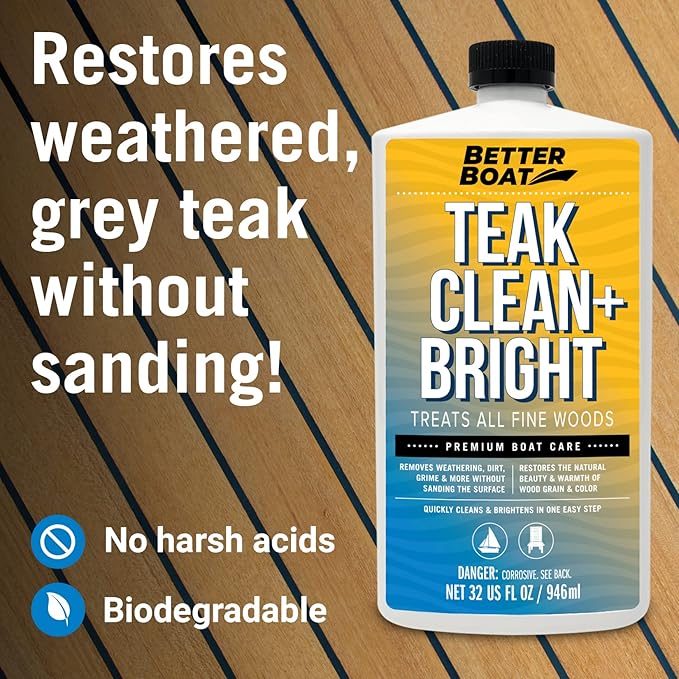 Better Boat Teak Cleaner and Brightener for Wood, Teak Oil or Sealer for Boats, Indoor Furniture, Shower Stools, and Outdoor Wood Furniture Restorer for Stains