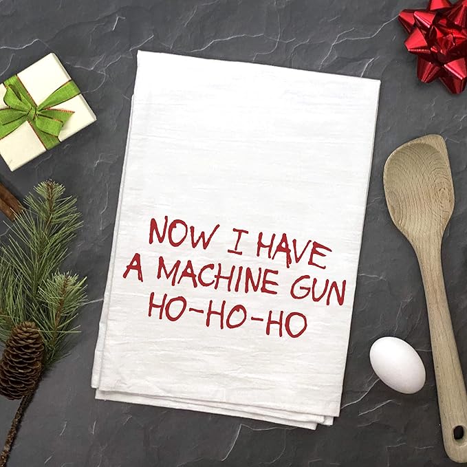 Now I Have A Machine Gun Ho Ho Ho Holiday Flour Sack Kitchen Hand Towel