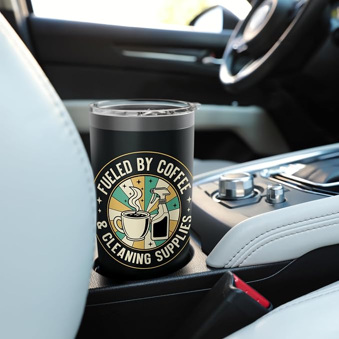Fueled by Coffee & Cleaning Supplies - Cleaner Custodian Stainless Steel Insulated Tumbler